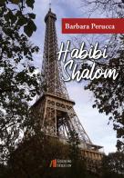 Habibi Shalom di Barbara Perucca edito da Helicon