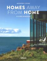 Homes away from home. Modern living . Ediz. illustrata di Claire Bingham edito da TeNeues