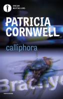 Calliphora di Patricia D. Cornwell edito da Mondadori