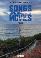Songs and movies di Stefano Pocci edito da Booksprint
