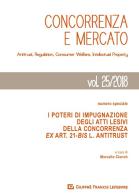 Concorrenza e mercato. Antitrust, regulation, consumer welfare, intellectual property (2018) edito da Giuffrè