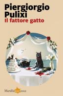 Il fattore gatto di Piergiorgio Pulixi edito da Marsilio