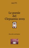 Le poesie del Clepsamia 2019 edito da VJ Edizioni