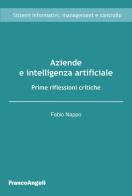 Aziende e intelligenza artificiale. Prime riflessioni critiche di Fabio Nappo edito da Franco Angeli
