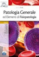 Patologia generale ed elementi di fisiopatologia edito da Edises