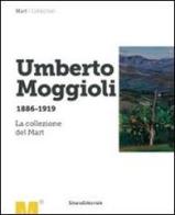 Umberto Moggioli 1886-1919. La collezione del Mart edito da Silvana