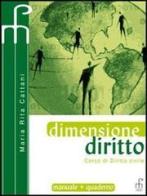 Dimensione diritto. Corso di diritto commerciale. Per gli Ist. tecnici commerciali di M. Rita Cattani edito da Paramond