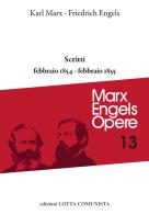Opere complete vol.13 di Karl Marx, Friedrich Engels edito da Lotta Comunista