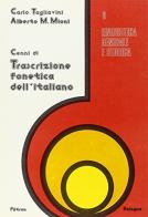 Cenni di trascrizione fonetica dell'italiano di Carlo Tagliavini, Alberto Mioni edito da Pàtron