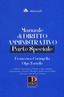 Manuale di diritto amministrativo. Parte speciale di Francesco Caringella, Olga Toriello edito da Dike Giuridica