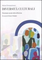 Diversità culturali. Psicologia sociale della differenza di Xenia Chryssochoou edito da UTET Università