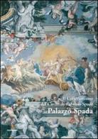 Il collezionismo del cardinale Fabrizio Spada in palazzo Spada di M. Lucrezia Vicini edito da Actam