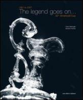 The legend goes on... 1851 to 2007. 32nd America's Cup. Ediz. illustrata di Antonio Vettese, Carlo Borlenghi edito da Stefanoni Editrice