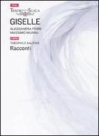 Giselle. Con DVD di Théophile Gautier edito da Classica Italia
