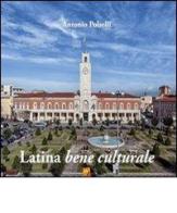 Latina bene culturale di Antonio Polselli edito da CNx