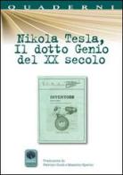 Nikola Tesla, il dotto genio del XX secolo edito da Andromeda