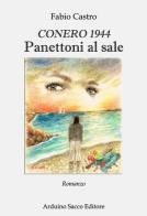 Panettoni al sale. Conero 1944 di Fabio Castro edito da Sacco