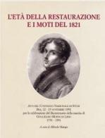 L' età della Restaurazione e i moti del 1821 edito da L'Artistica Editrice