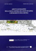 Aspetti naturalistici della fascia costiera del golfo di Napoli e ripascimento dell'arenile di Antonio Bertini, Ferdinando Jannuzzi edito da Giannini Editore