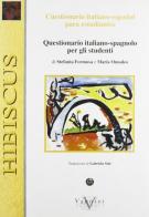 Questionario italiano-spagnolo per gli studenti di Stefania Formosa, Maria Omodeo edito da Vannini