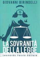 La sovranità della legge di Giovanni Birindelli edito da Leonardo Facco Editore