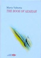 The book of Azariah di Maria Valtorta edito da Centro Editoriale Valtortiano
