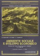 Ambiente sociale e sviluppo economico di Marco Bianchini, Marco Dardi, Gianni Giannotti edito da Congedo
