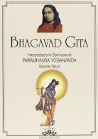 Bhagavad Gita. Interpretazione spirituale vol.3 di Yogananda (Swami) Paramhansa edito da Vidyananda