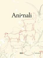 Animali. Ediz. limitata edito da Else Edizioni