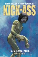 La nuova tipa. Kick-Ass vol.1 di Mark Millar, John Jr. Romita edito da Panini Comics