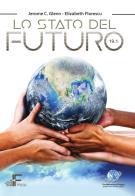 Lo stato del futuro 19.1 di Jerome Glenn, Elizabeth Florescu edito da Italian Institute for Future