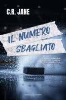 Il numero sbagliato. Pucking wrong vol. 1 di Jane C. R. edito da Triskell Edizioni