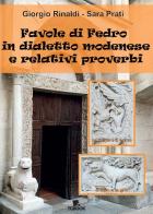 Favole di Fedro in dialetto modenese e relativi proverbi di Giorgio Rinaldi, Sara Prati edito da Tg Book