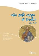 «Voi siete corpo di Cristo». Schede per i partecipanti ai gruppi di ascolto della Parola edito da In Dialogo