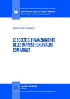 Le scelte di finanziamento delle imprese: un'analisi comparata di Veronica De Crescenzo edito da Giuffrè