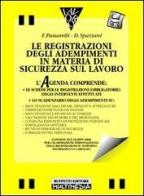 Registrazione obbligatorie adempimenti in materia di sicurezza di D. Spaziani, F. Passarelli edito da Buffetti