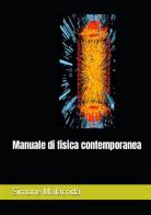 Manuale di fisica contemporanea di Simone Malacrida edito da StreetLib