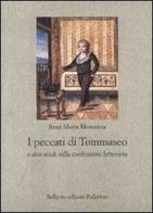 I peccati di Tommaseo e altri studi sulla confessione letteraria di Rosa M. Monastra edito da Sellerio Editore Palermo
