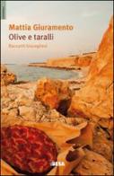 Olive e taralli. Racconti biscegliesi di Mattia Giuramento edito da Salento Books