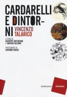 Cardarelli e dintorni di Vincenzo Talarico edito da Rubbettino