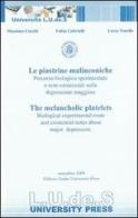 Le piastrine malinconiche. Percorso biologico-sperimentale e note esistenziali sulla depressione maggiore di Massimo Cocchi, Lucio Tonello, Fabio Gabrielli edito da LUDES PRESS