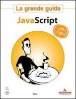 Javascript. La grande guida di Dave Thau edito da Mondadori Informatica