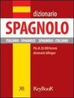 Dizionario di spagnolo. Ediz. bilingue edito da Keybook