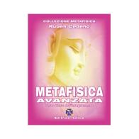 Metafisica. Avanzata. Terzo libro dell'insegnamento di Ruben Cedeno edito da Editrice Italica (Milano)