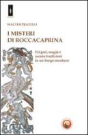 I misteri di Roccacaprina di Walter Pratelli edito da Tipheret