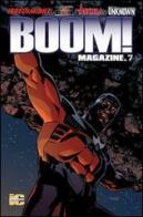 Boom! Magazine vol.7 di Mark Waid, Phil Hester, Michael Alan Nelson edito da Italycomics
