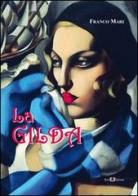 La Gilda di Franco Mari edito da Este Edition