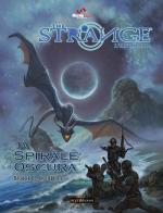 The strange: la spirale oscura edito da Wyrd
