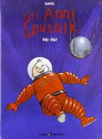 Bip bip! Gli anni Sputnik vol.3 di Baru edito da Kappa Edizioni