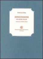 Ammonizione ed altre poesie. Con CD Audio di Umberto Saba edito da San Marco dei Giustiniani